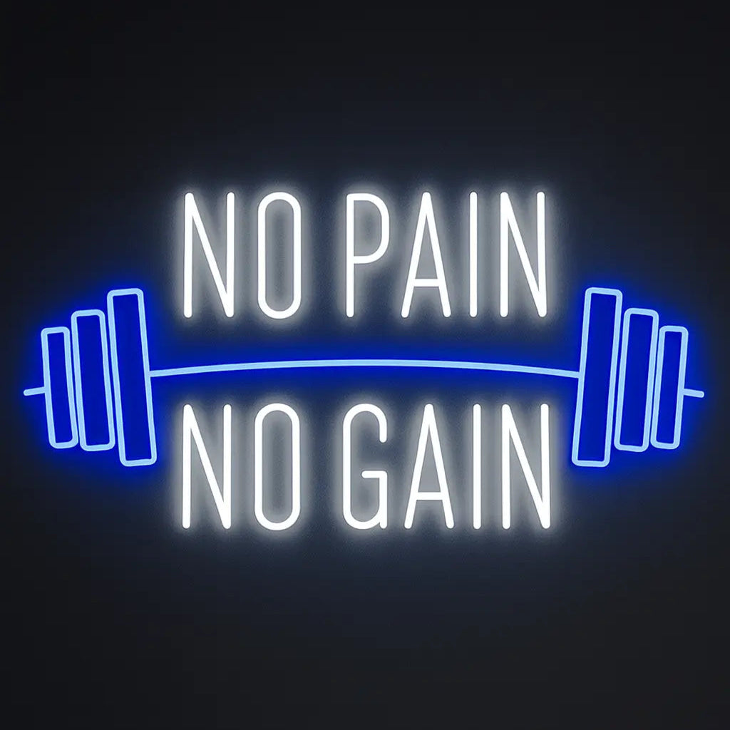neon no pain no gain