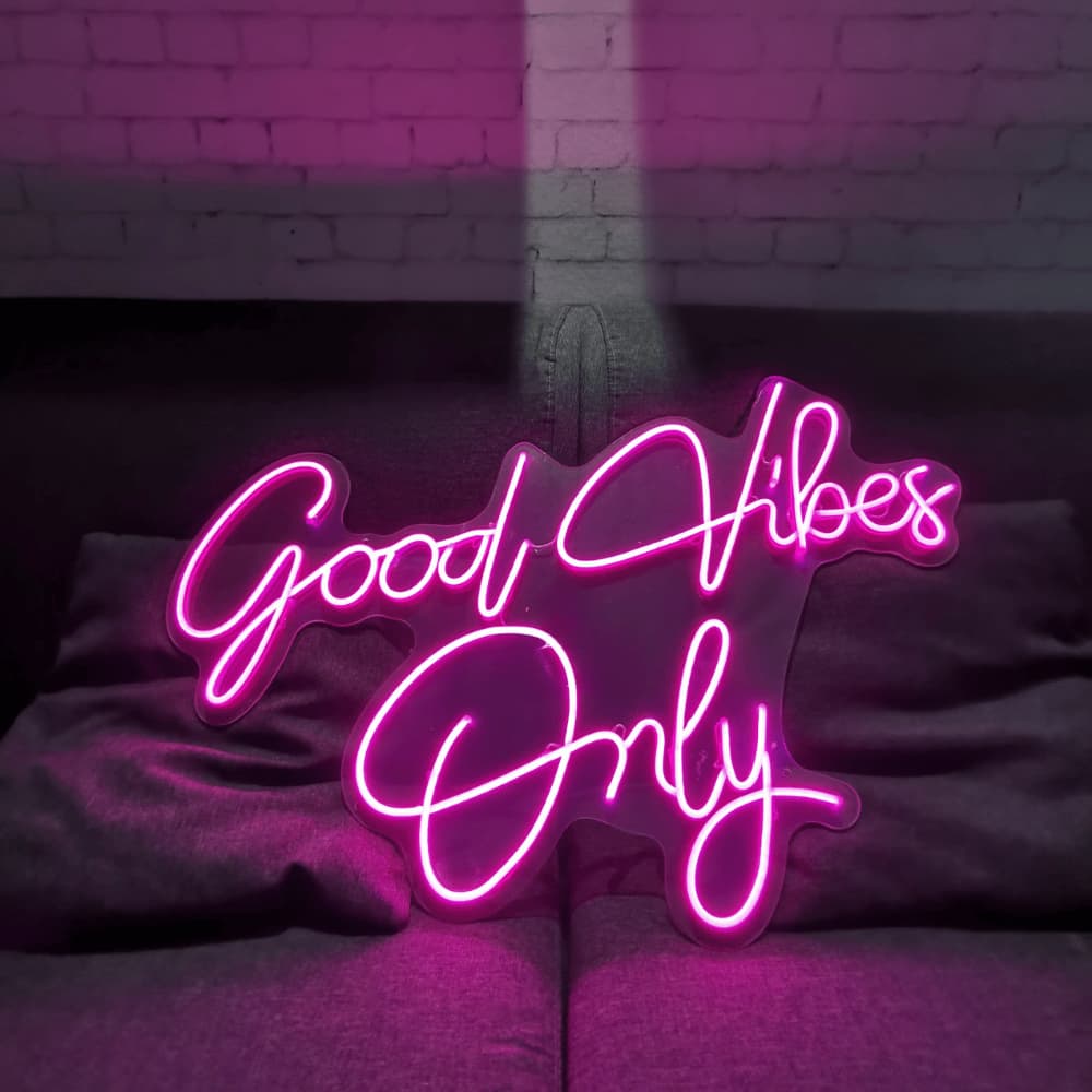neon good vibes only