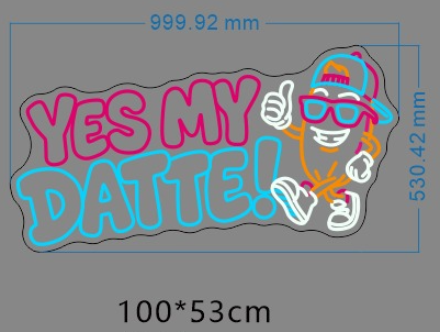 YES MY DATTE néon personnalisé